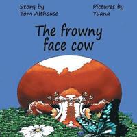 bokomslag The frowny face cow
