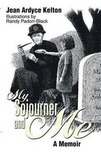bokomslag My Sojourner and Me