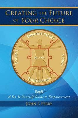 Creating the Future of Your Choice 1