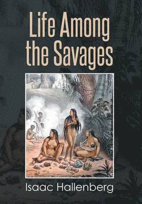 Life Among the Savages 1