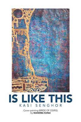 Kasi Senghor - Is Like This, Häftad