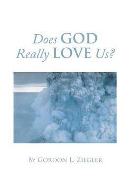 Does God Really Love Us? 1