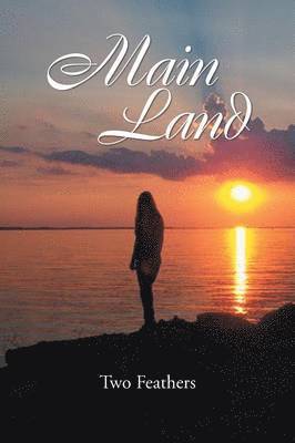 Two Feathers - Main Land, Häftad