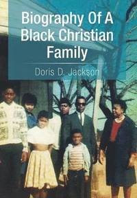 bokomslag Biography of a Black Christian Family