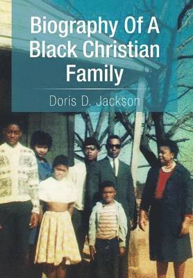 Biography of a Black Christian Family 1