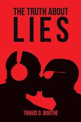 The Truth about Lies 1