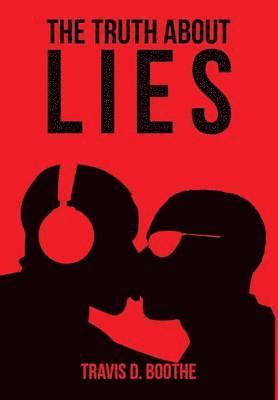 The Truth about Lies 1