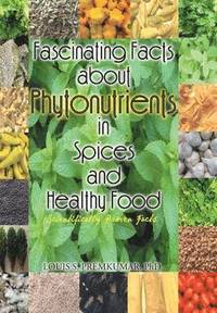 bokomslag Fascinating Facts about Phytonutrients in Spices and Healthy Food
