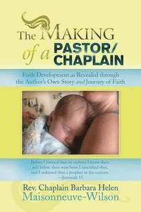 bokomslag The Making of a Pastor/Chaplain