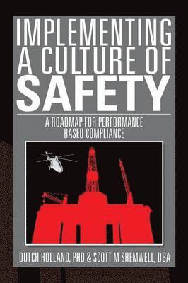 Implementing a Culture of Safety 1