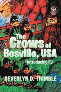 bokomslag The Crows of Bosville, USA