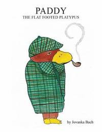 bokomslag Paddy the Flat Footed Platypus