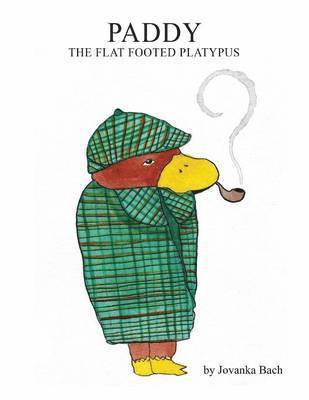 bokomslag Paddy the Flat Footed Platypus