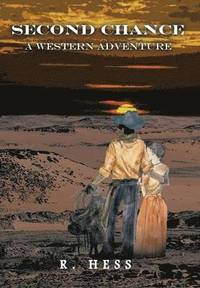 bokomslag Second Chance a Western Adventure