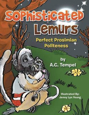 Sophisticated Lemurs 1