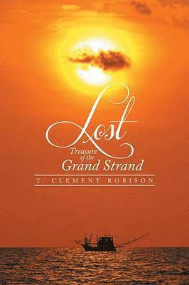 bokomslag Lost Treasure of the Grand Strand