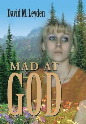 Mad at God 1