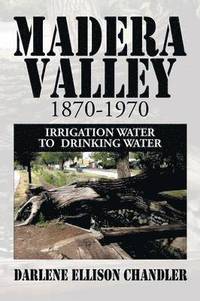 bokomslag Madera Valley 1870-1970