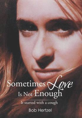 Sometimes Love Is Not Enough 1