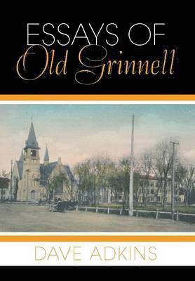 Essays of Old Grinnell