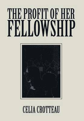 The Profit of Her Fellowship 1