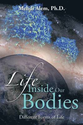 Life Inside Our Bodies 1