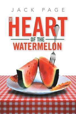 The Heart of the Watermelon 1