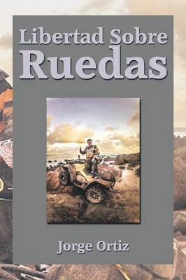 Libertad Sobre Ruedas 1