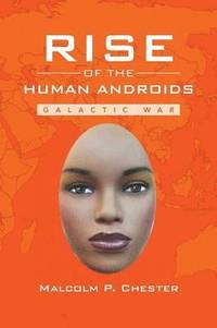 bokomslag Rise of the Human Androids