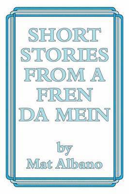 bokomslag Short Stories from a Fren Da Mein