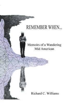 Richard C Williams - Remember When..., Inbunden