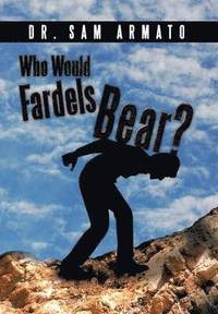 bokomslag Who Would Fardels Bear?