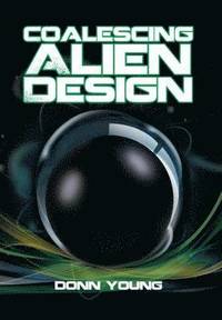 bokomslag Coalescing Alien Design