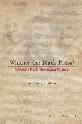 Whither the Black Press? 1