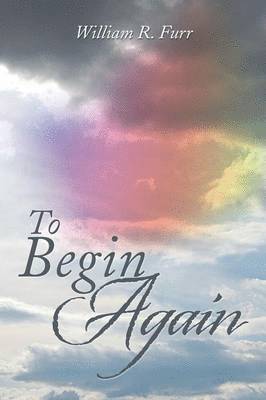 To Begin Again 1