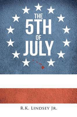 The 5th of July 1