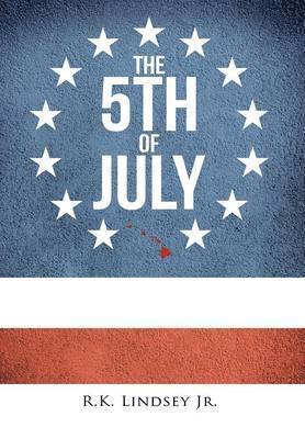 The 5th of July 1