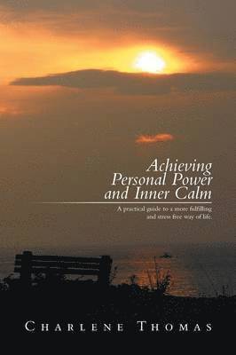 ACHIEVING PERSONAL POWER and INNER CALM 1