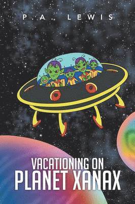 bokomslag Vacationing on Planet Xanax