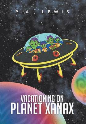 P Lewis, P. Lewis - Vacationing on Planet Xanax, Inbunden