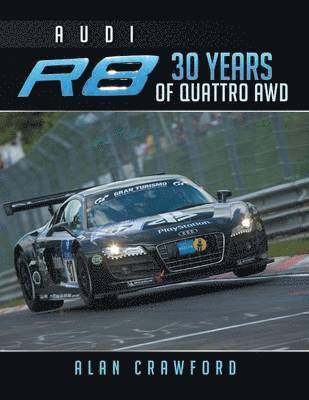bokomslag Audi R8 30 Years of Quattro Awd