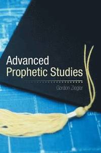 bokomslag Advanced Prophetic Studies