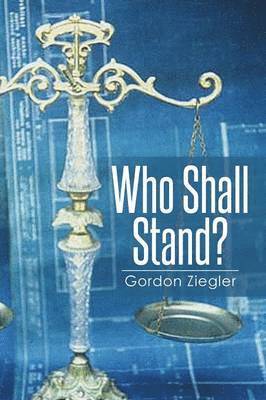 Who Shall Stand? 1