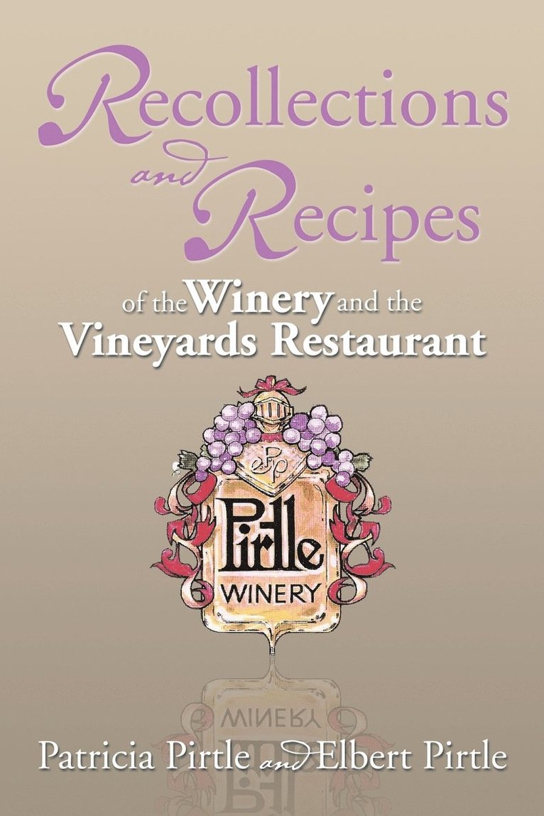 Recollections and Recipes of the Winery and the Vineyards Restaurant 1