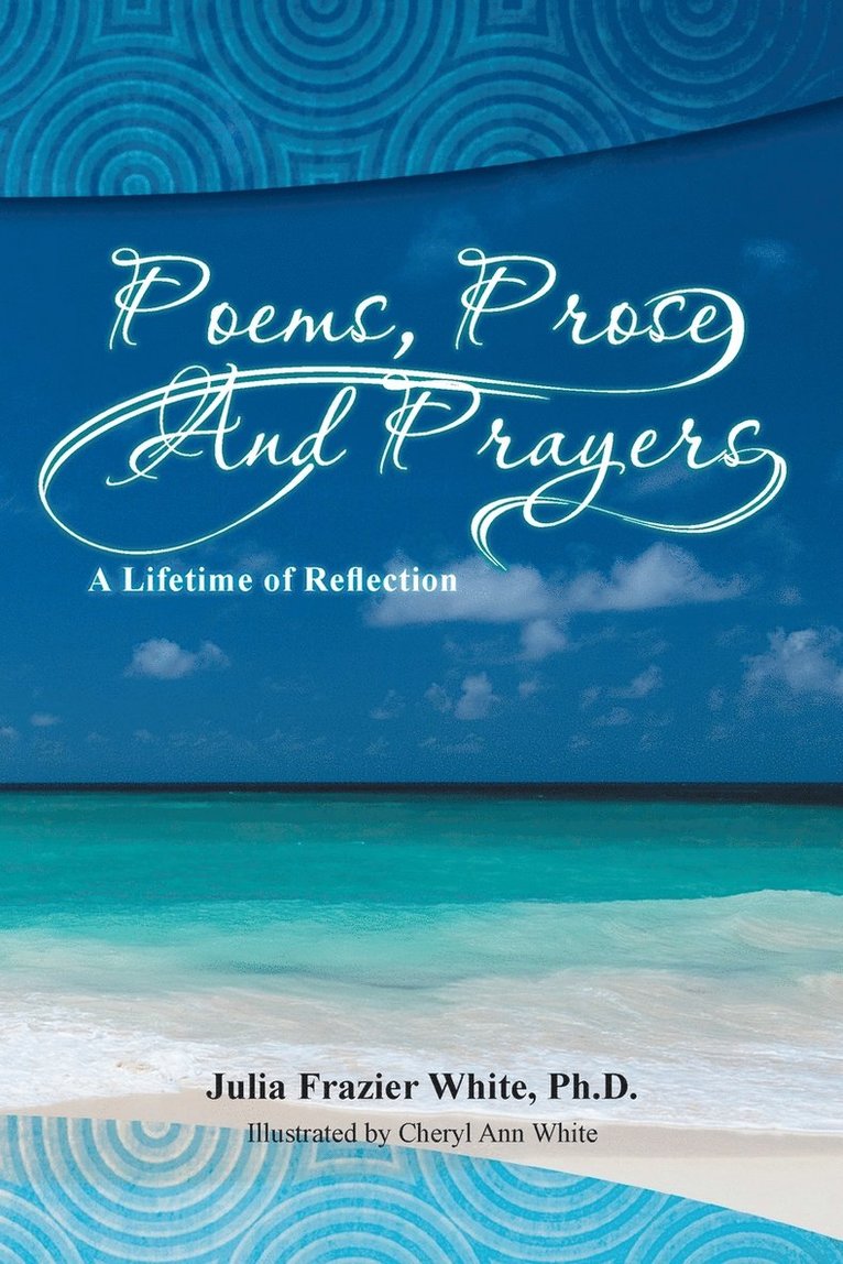 Poems, Prose and Prayers 1