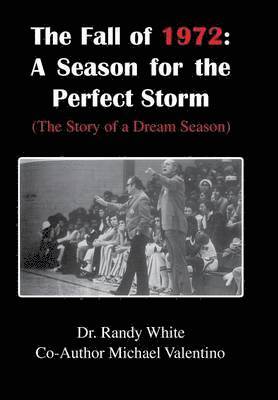 Randy White, Dr Randy White - Fall of 1972, Inbunden