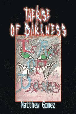 The Rise of Darkness 1