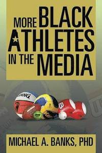 bokomslag More Black Athletes in the Media