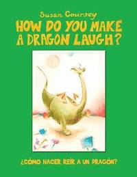 bokomslag How Do You Make a Dragon Laugh?
