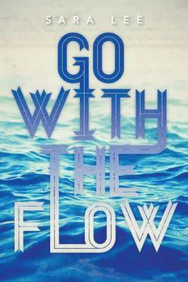 Go with the Flow 1